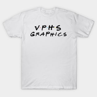 Friends Of VPHSgraphics T-Shirt